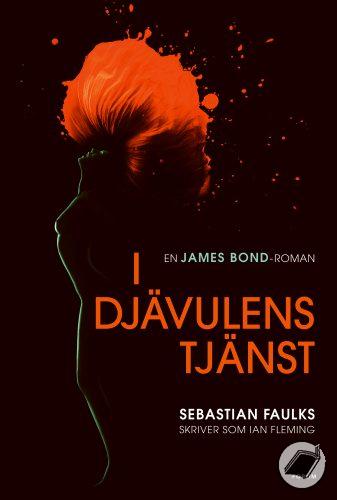 I Djävulens Tjänst av Sebastian Faulks skriver som Ian Fleming en James Bond roman