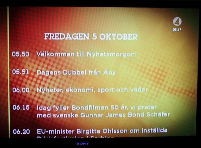 Nyhetsmorgon TV4,  5 oktober 06.15 James Bond 50 r och svenske  James Bond Gunnar Schfer